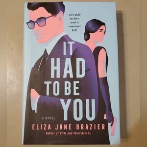 Hardback Novel It Had To Be‎ You by Eliza Jane Brazier Romance Thriller Book